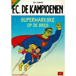 F.C. De Kampioenen - 034 Supermarkske op de bres - eerste druk 2004