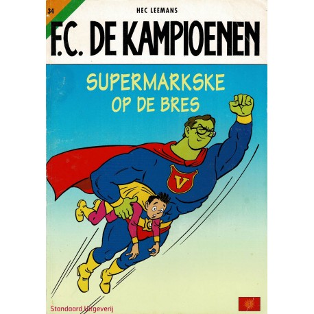 F.C. De Kampioenen - 034 Supermarkske op de bres - eerste druk 2004