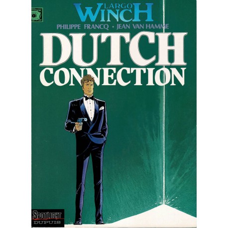 Largo Winch - 006 Dutch Connection - eerste druk 1995