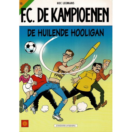 F.C. De Kampioenen - 015 De huilende hooligan - eerste druk 2000