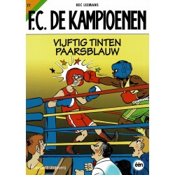 F.C. De Kampioenen - 077 Vijftig tinten paarsblauw - eerste druk 2013