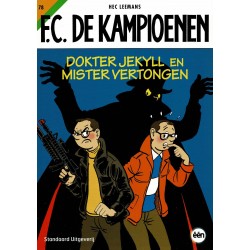 F.C. De Kampioenen - 078 Dokter Jerkyll en Mister Vertongen - eerste druk 2013