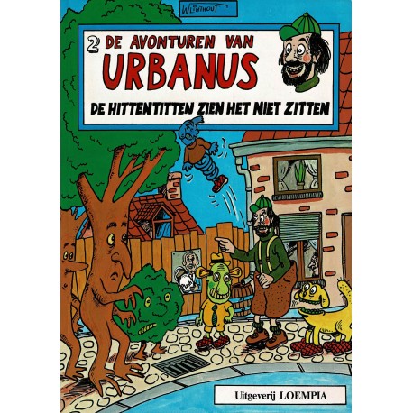 Urbanus - 002 De Hittentitten zien het niet zitten - herdruk - Uitgeverij Loempia, in kleur