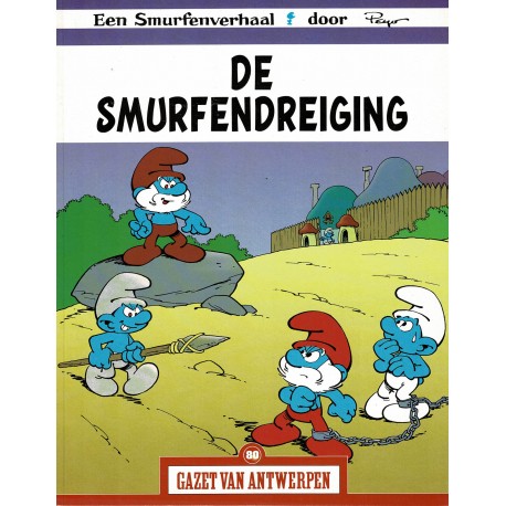 De Smurfen - De Smurfendreiging - De unieke stripreeks Gazet van Antwerpen