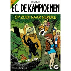 F.C. De Kampioenen - 083 Op zoek naar Neroke - eerste druk 2014 - Standaard Uitgeverij