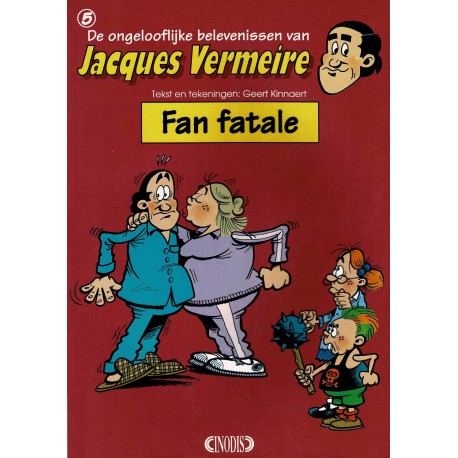 Jacques Vermeire - 005 Fan Fatale - eerste druk 1994