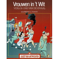 Vrouwen in 't wit - Verlos ons van de kwaal - De unieke stripreeks Gazet van Antwerpen