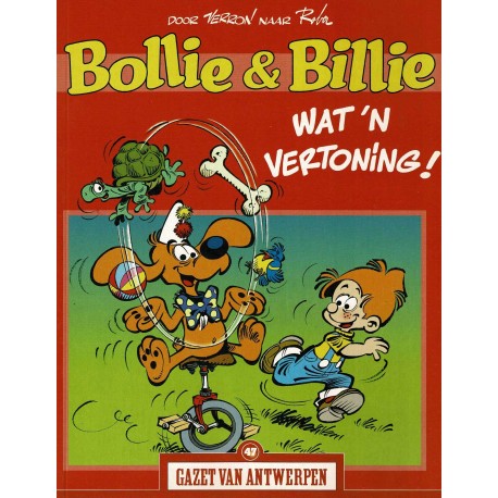 Bollie en Billie - Wat 'n vertoning! - De unieke stripreeks Gazet van Antwerpen