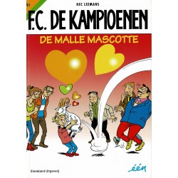 F.C. De Kampioenen - 091 De malle mascotte - eerste druk 2016 - Standaard Uitgeverij