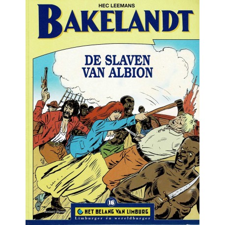 Bakelandt - De slaven van Albion - De unieke stripreeks Het Belang van Limburg