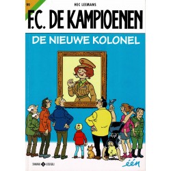 F.C. De Kampioenen - 099 De nieuwe kolonel - eerste druk 2018 - Standaard Uitgeverij