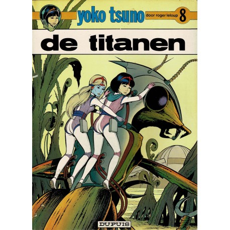 Yoko Tsuno - 008 De titanen - eerste druk
