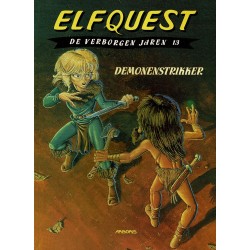 Elfquest - De verborgen jaren - 013 Demonenstrikker - eerste druk 2001 - Arboris uitgaven