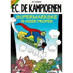 F.C. De Kampioenen - 093 Supermarkske is weer proper - eerste druk 2017 - Standaard Uitgeverij