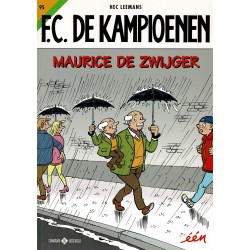 F.C. De Kampioenen - 095 Maurice de zwijger - eerste druk 2017 - Standaard Uitgeverij