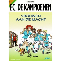 F.C. De Kampioenen - 104 Vrouwen aan de macht - eerste druk 2019 - Standaard Uitgeverij