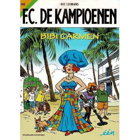 F.C. De Kampioenen - 102 Bibi Carmen - eerste druk 2019 - Standaard Uitgeverij
