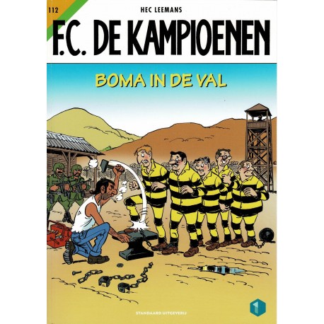 F.C. De Kampioenen - 112 Boma in de val - eerste druk 2021 - Standaard Uitgeverij