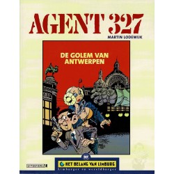 Agent 327 - De Golem van Antwerpen - De unieke stripreeks Het Belang van Limburg