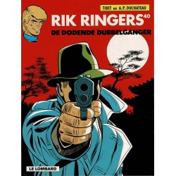 Rik Ringers - 040 De dodende dubbelganger - herdruk - Lombard uitgaven