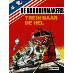 De Brokkenmakers - 009 Trein naar de hel - eerste druk 1984 - Lombard uitgaven